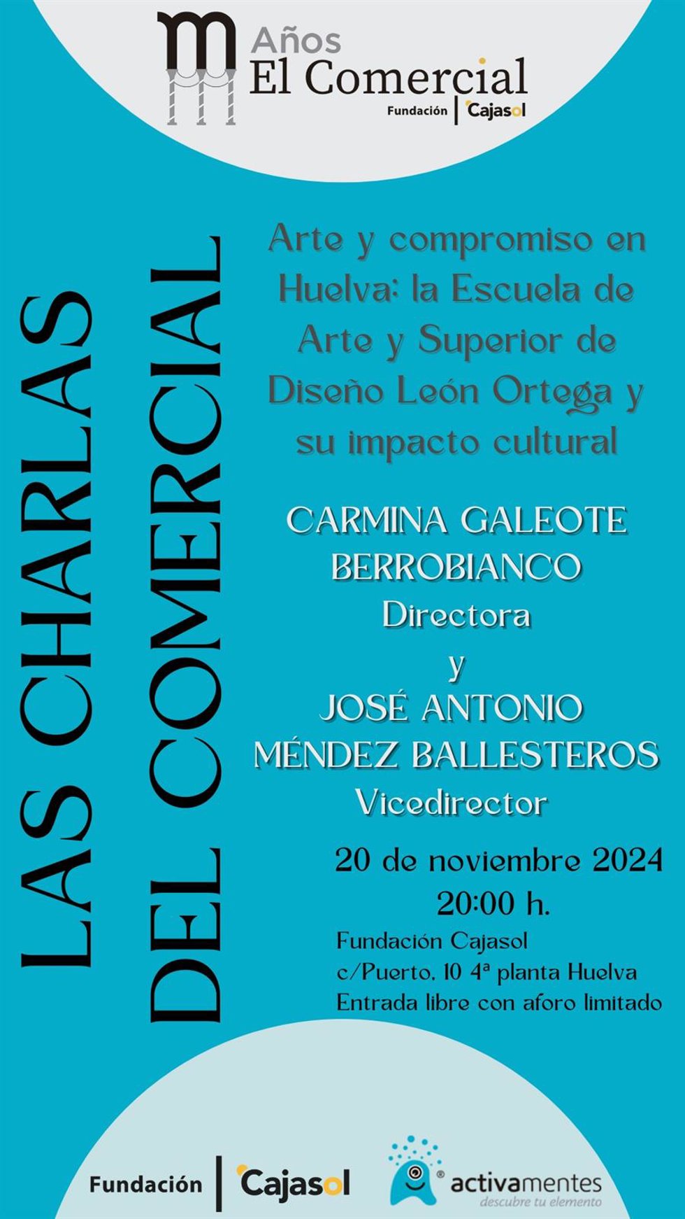 Cartel de Las Charlas del Comercial sobre la Escuela de Arte de Huelva.