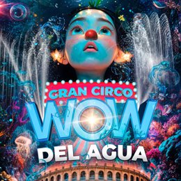 El Gran Circo WOW vuelve a llevar su magia a Valencia con descuentos especiales 