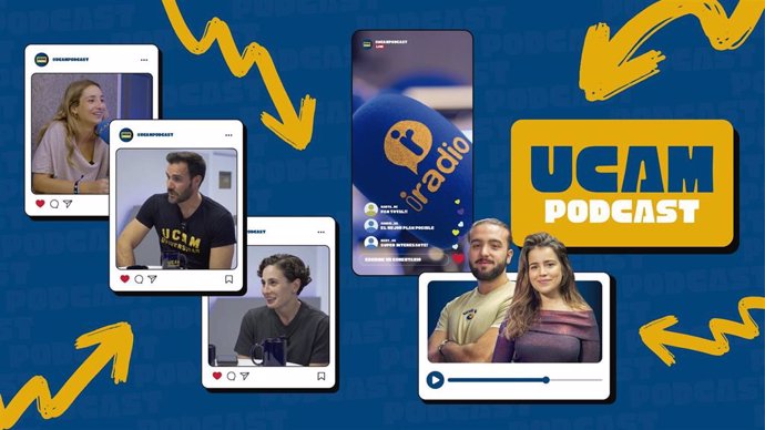 Cartel Del Lanzamiento De 'UCAM Podcast', La Nueva Ventana Digital De La Universidad Católica Disponible En Youtube Y Spotify.