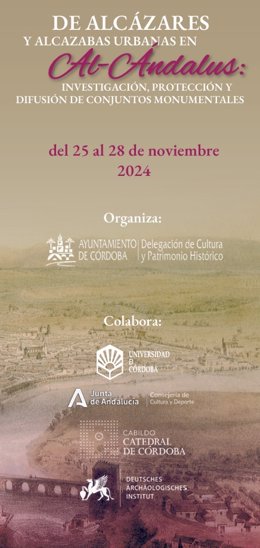 Cartel de las Jornadas 'De alcázares y alcazabas urbanas en Al-Andalus: Investigación, Protección y Difusión de Conjuntos Monumentales'.