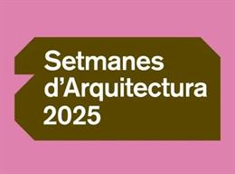 Barcelona abre la convocatoria de propuestas para las Setmanes d'Arquitectura 2025