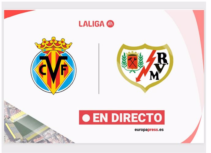 LaLiga EA Sports - Villareal - Rayo Vallecano | En directo: resumen, goles y resultado hoy