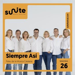 Siempre Así actuarán en el Suite Music Festival el 26 de septiembre de 2025.