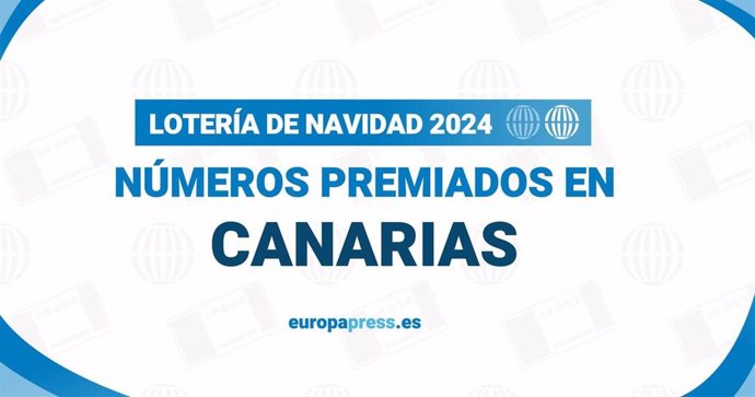 Comprueba los números premiados en Canarias en el Sorteo de la Lotería 2024