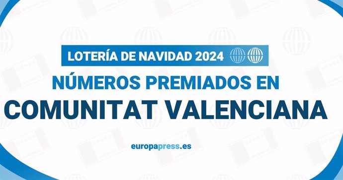 Comprueba los números premiados en la Comunidad Valenciana en el Sorteo de la Lotería 2024