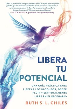 Portada del libro 'Libera tu potencial' de Ruth S.L Chiles