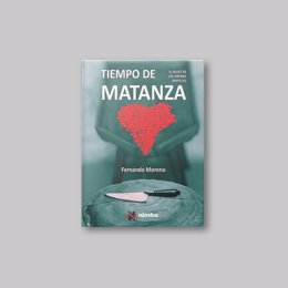 'Tiempo De Matanza', De Fernando Moreno.