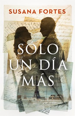 'Solo Un Día Más' (Espasa) Es La Nueva Novela De La Periodista Y Escritora Susana Fortes.