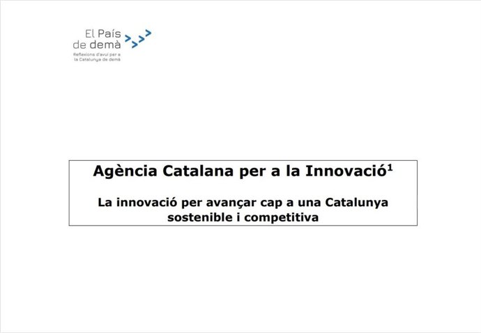 Documento de la asociación El País de Demà para pedir la creación de una agencia catalana por la innovación