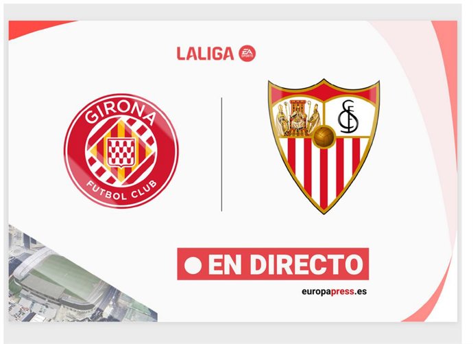 LaLiga EA Sports - Girona - Sevilla | En directo: resumen, goles y resultado hoy