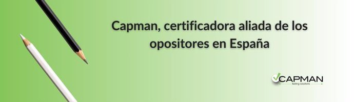 Capman mejor aliada en oposiciones en España