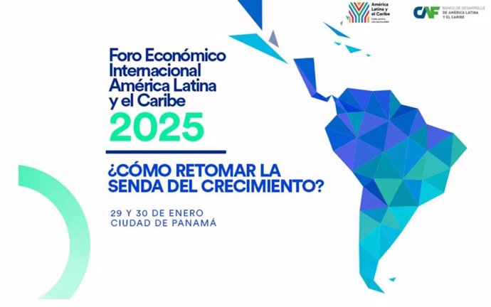 CAF 2025 Foro Económico Internacional América Latina y el Caribe