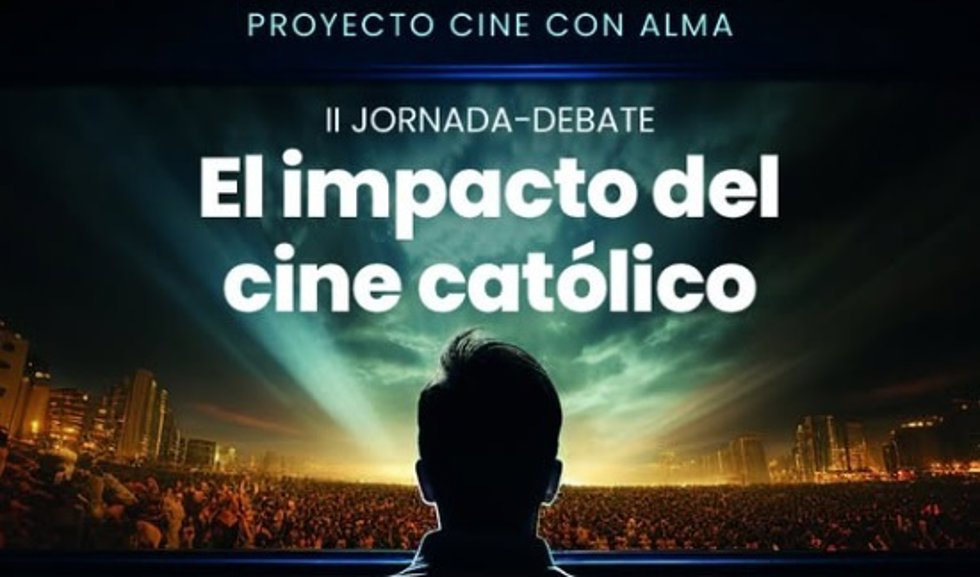 Cartel de la II Jornada-Debate sobre 'El impacto del cine católico'.