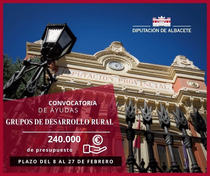 Las ayudas a los Grupos de Desarrollo Rural de la Diputación de Albacete podrán presentarse del 8 al 27 de febrero