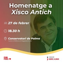 La sociedad civil de Baleares rendirá homenaje a Xisco Antich el próximo 27 de febrero en un acto en Palma
