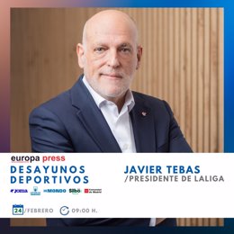 El presidente de LaLiga, Javier Tebas, inaugura este lunes la decimoséptima temporada de los Desayunos Deportivos de Europa Press.