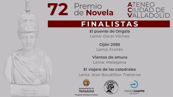Finalistas del 72 Premio de Novela Ateneo - Ciudad de Valladolid.