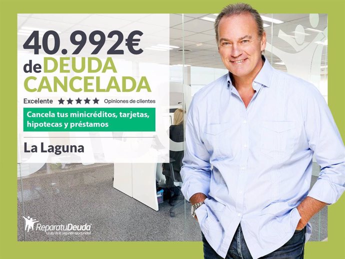 Repara tu Deuda Abogados cancela 40.992€ en La Laguna (Canarias) con la Ley de Segunda Oportunidad