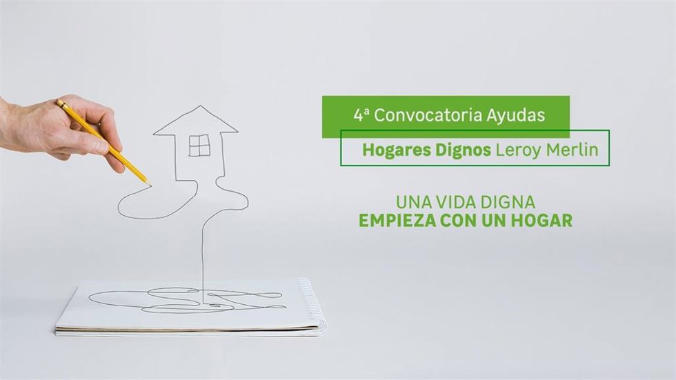 Leroy Merlin abre el plazo de la 4 edición de 'Hogares Dignos'