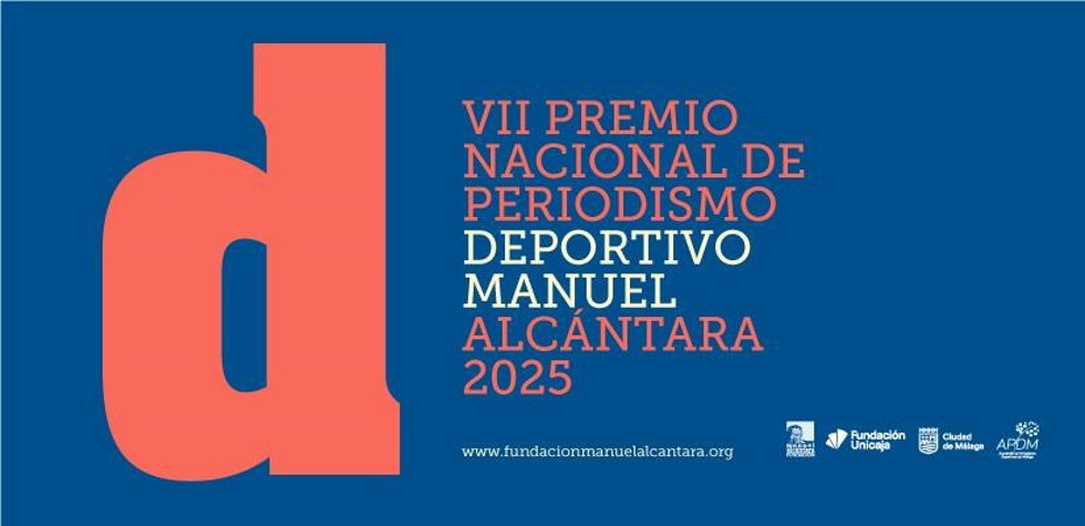 La Fundación Manuel Alcántara de Málaga abre la convocatoria del VII Premio Nacional de Periodismo Deportivo.