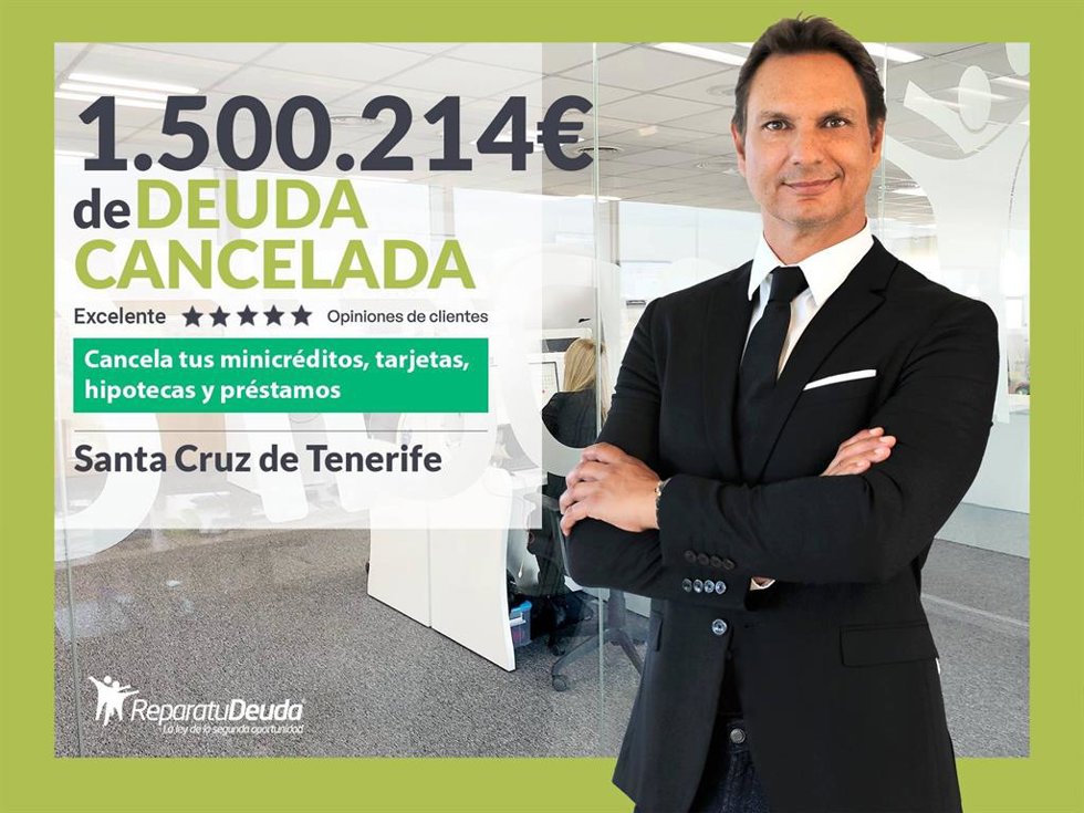 Repara tu Deuda Abogados cancela 1.500.214  en Tenerife (Canarias) con la Ley de Segunda Oportunidad.
