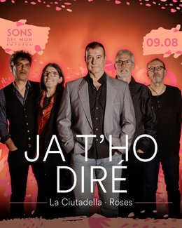 Cartel promocional del concierto de Ja T'ho Diré en La Ciutadella de Roses.