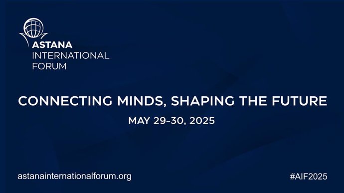 El Foro Internacional Astana 2025 - Organizadores del Foro Internacional Astana