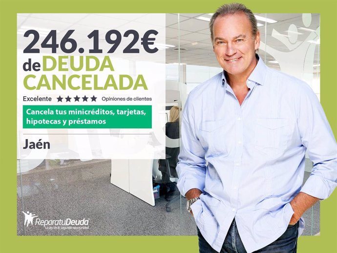 Repara tu Deuda Abogados cancela 246.192 € en Jaén (Andalucía) con la Ley de Segunda Oportunidad
