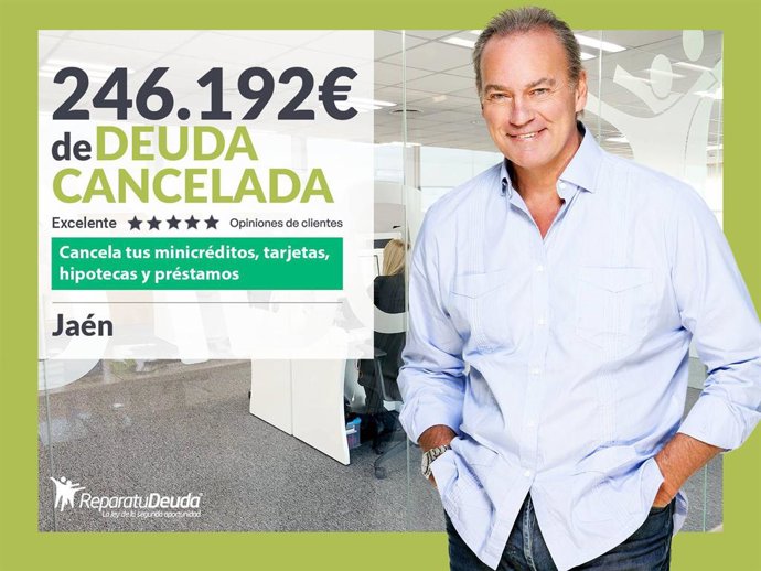 Repara tu Deuda Abogados cancela 246.192 € en Jaén (Andalucía) con la Ley de Segunda Oportunidad