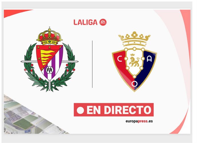 Onces Iniciales confirmados: Valladolid - Osasuna: resumen y estadísticas del partido de la jornada 32 de LaLiga EA Sports