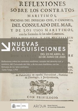 Cartel de 'Nuevas adquisiciones' del ARQVA, en este caso dedicada a 'Reflexiones sobre los contratos marítimos, sacadas del derecho civil, y canónico, del Consulado del Mar, y de los usos marítimos con las fórmulas de los tales contratos', de Carlo Targa