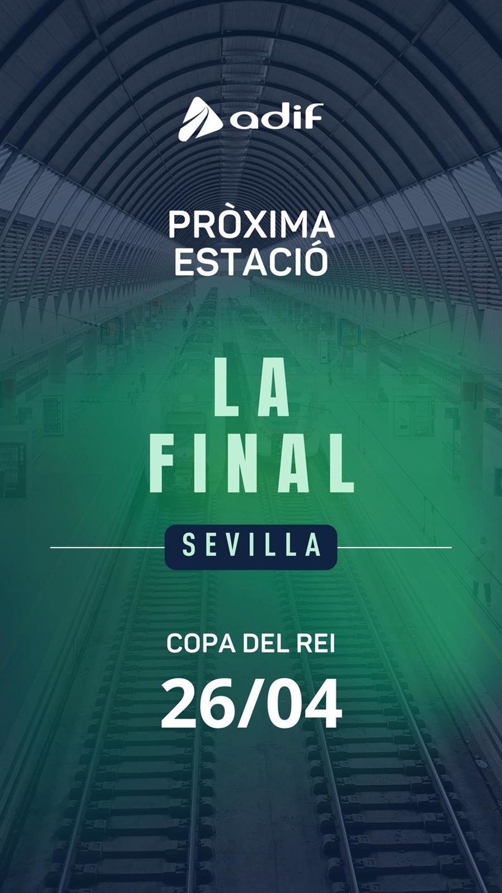 Imagen promocional de Adif para la final de la Copa del Rey