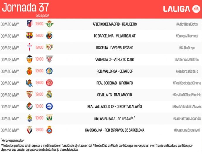 A penúltima rodada da LaLiga EA Sports será disputada de forma unificada no domingo, 18 de maio, às 19h00.