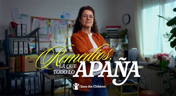 Remedios, la que todo lo Apaña, protagaonzia de la campaña de Save the Children.