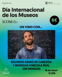 Eduardo Sáenz de Cabezón y Bodegas Vinícola Real protagonizan el Día Internacional de los Museos en el