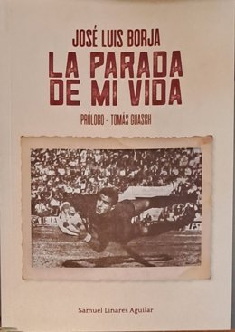 Portada del libro 'José Luis Borja. La parada de mi vida', obra del periodista Samuel Linares