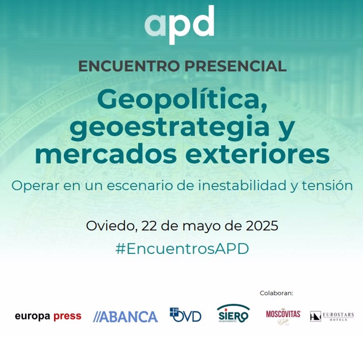 APD y Europa Press analizan mañana jueves en Oviedo el impacto de las tensiones geopolíticas en los mercados