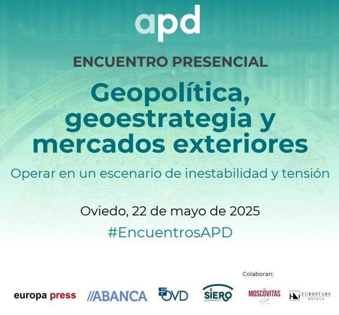Cartel del encuentro empresarial organizado por APD y EUROPA PRESS en Oviedo el 22 de mayo de 2025.