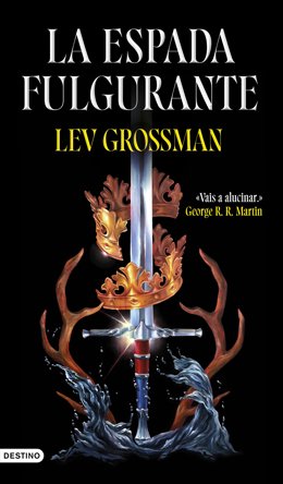 Lev Grossman llena de humor quijotesco 'La espada fulgurante': "La distancia entre él y el rey Arturo no es tanta"