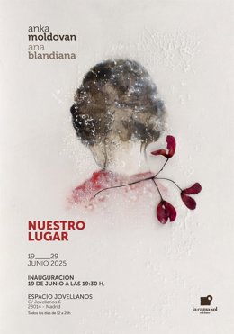 'Nuestro Lugar' Presenta Una Serie De Pinturas Que Nacen Del Encuentro Con La Poeta Rumana Ana Blandiana, Premio Princesa De Asturias De Las Letras 2024
