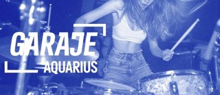 Abre sus puertas Garaje Aquarius, un vivero de jóvenes talentos