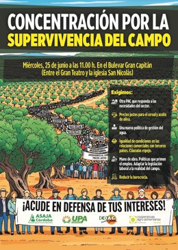 Cartel de la concentración de las organizaciones agrarias Asaja, COAG, UPA y Cooperativas Agro-Alimentarias, convocada para el miércoles 25 de junio en el Bulevar Gran Capitán de Córdoba por la supervivencia del campo.