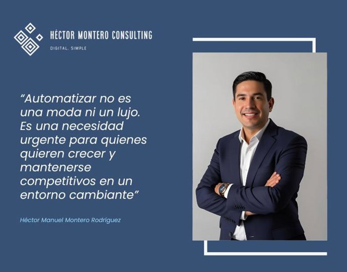 Héctor Manuel Montero y su metodología para automatizar empresas