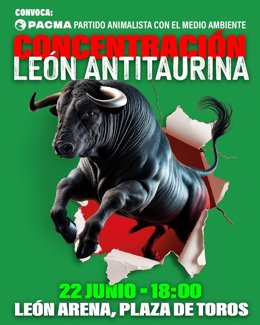 Cartel de la concentración antitaurina que se desarrollará frente a la plaza de toros León Arena.
