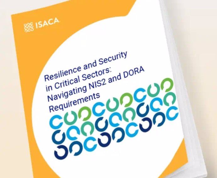 White Paper Resiliência e segurança em setores críticos: abordando os requisitos NIS2 e DORA da ISACA.