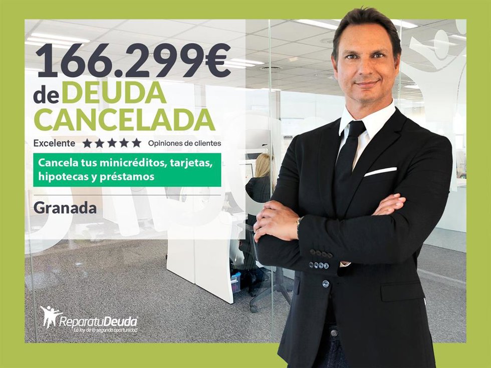 Repara tu Deuda Abogados cancela 166.299 en Granada (Andalucía) con la Ley de Segunda Oportunidad