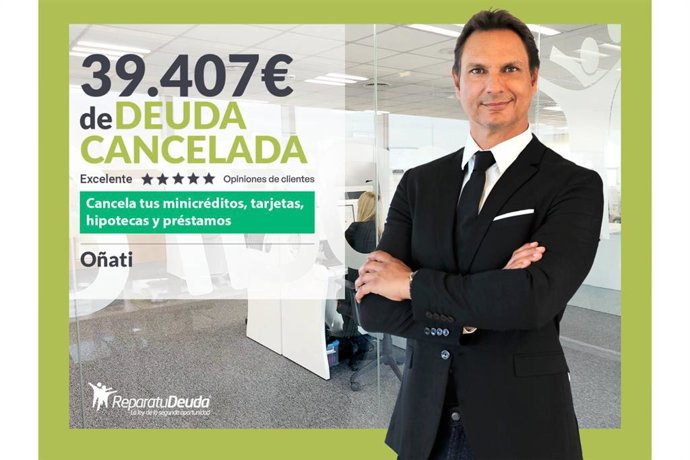 Repara tu Deuda Abogados cancela 39.407 € en Oñati (Gipuzkoa) con la Ley de Segunda Oportunidad