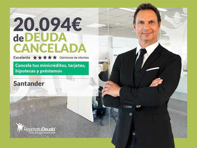 Repara tu Deuda Abogados cancela 20.094 € en Santander (Cantabria) con la Ley de Segunda Oportunidad