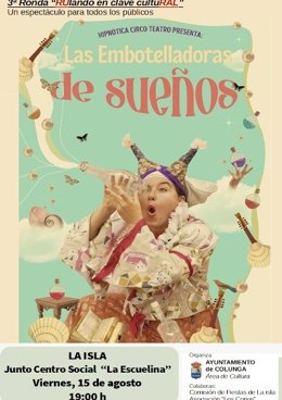 Circo, teatro y música en directo en La Isla con ‘Las embotelladoras de sueños’
