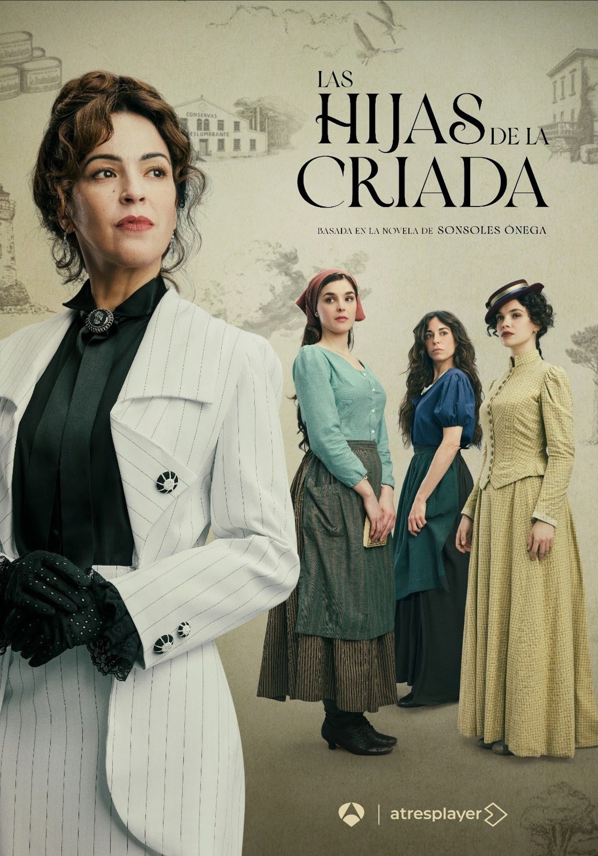 Planeta lanza el cartel de la serie  Las hijas de la criada , la adaptación del libro de Sonsoles Ónega